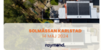 Raymond är på plats på Solmässan Karlstad år 2024